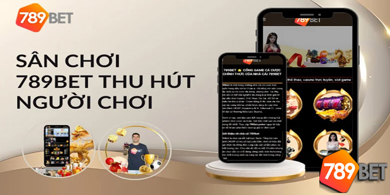 Giới thiệu 789Bet - Thế giới cá cược với phần thưởng khủng